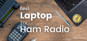 Best Laptop for Ham Radio