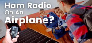 Can You Take a Ham Radio on an Airplane
