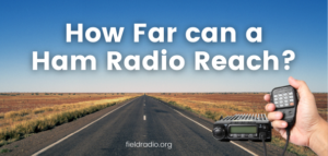 How Far Can a Ham Radio Reach