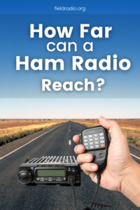 How far can ham radio reach