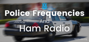 Can Ham Radio Listen To Police Frequencies