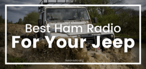 Best Ham Radio For A Jeep
