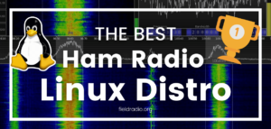 The Best Ham Radio Linux Distro (Answered!)
