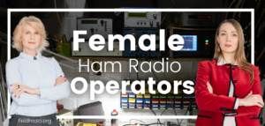Female Ham Operators – Making Their Mark!
